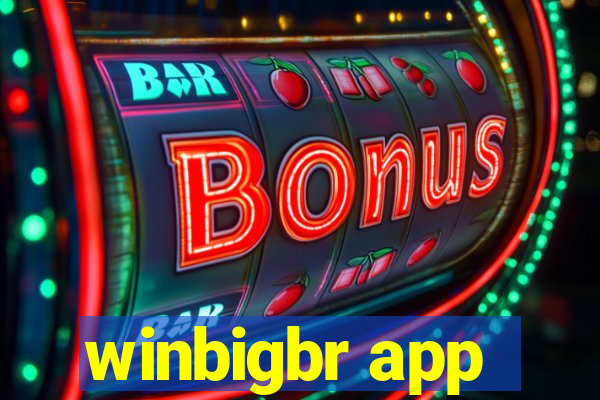 winbigbr app